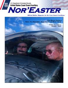 Nor’Easter Official Online Magazine for the Coast Guard Auxiliary First District Northern Maine, New Hampshire, Massachusetts and Rhode Island Volume 65, Issue 1