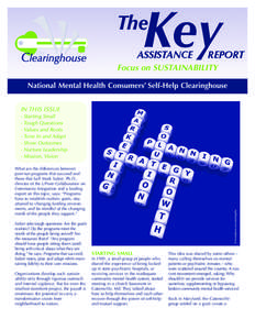 Focus on SUSTAINABILITY National Mental Health Consumers’ Self-Help Clearinghouse IN THIS ISSUE - Starting Small - Tough Questions - Values and Roots