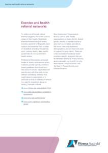 Exercise and health referral networks  Exercise and health referral networks To safely and effectively deliver exercise programs that meet a broad