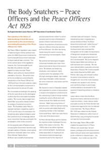 The Body Snatchers – Peace Officers and the Peace Officers Act 1925 By Superintendent Jason Byrnes, AFP Operations Coordination Centre Few episodes in the history of