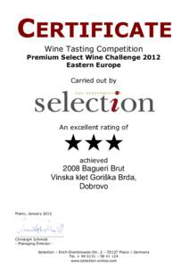 CERTIFICATE Wine Tasting Competition Premium Select Wine Challenge 2012 Eastern Europe Carried out by