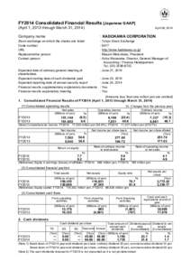 FY2014 Consolidated Financial Results [Japanese GAAP] (April 1, 2013 through March 31, 2014) April 28, 2014  Company name