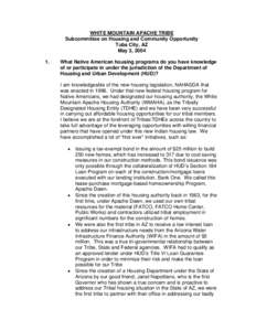 United States / Native American Housing Assistance and Self-Determination Act / Americas / Housing / Federal assistance in the United States / Native Americans in the United States / Indian termination policy / Office of Public and Indian Housing / HOME Investment Partnerships Program / Affordable housing / United States Department of Housing and Urban Development / Public housing in the United States