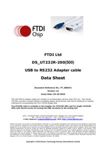 FTDI Ltd DS_UT232RUSB to RS232 Adapter cable Data Sheet Document Reference No.: FT_000341