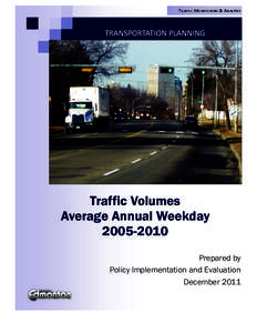 TRAFFIC MONITORING & ANALYSIS   TRANSPORTATION PLANNING  Traffic Volumes Average Annual Weekday