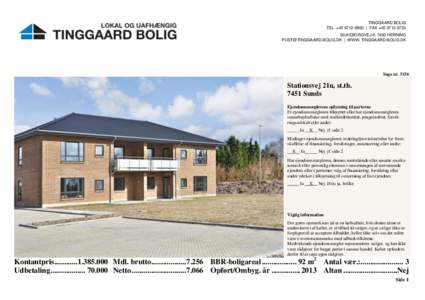 TINGGAARD BOLIG TEL. +[removed] | FAX +[removed]