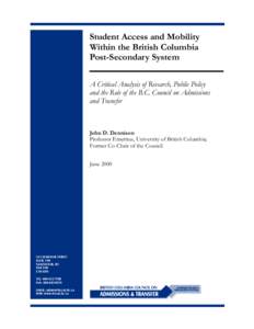 Student Access and Mobility Within the British Columbia Post-Secondary System A Critical Analysis of Research, Public Policy and the Role of the B.C. Council on Admissions and Transfer
