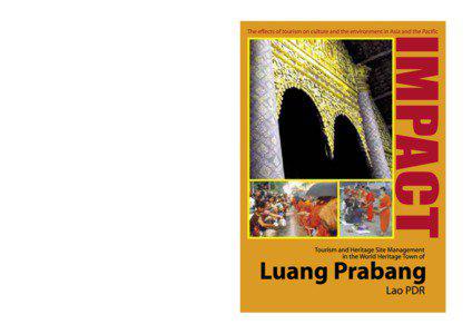 Asia / Laos / Cultural tourism / Tourism / Luang Prabang / Sustainable tourism / Tourism in Laos / Trail of Civilizations / Types of tourism / Travel / Socialism