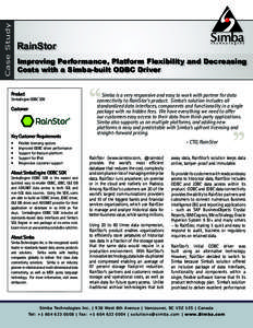 Case Study  RainStor Improving Performance, Platform Flexibility and Decreasing Costs with a Simba-built ODBC Driver