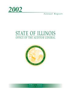 2002  Annual Report STATE OF ILLINOIS OFFICE OF THE AUDITOR GENERAL