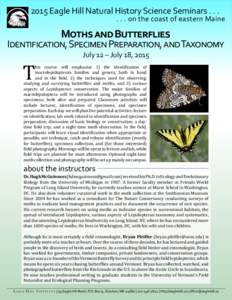 2015 Eagle Hill Natural History Science Seminars[removed]on the coast of eastern Maine Moths and Butterflies