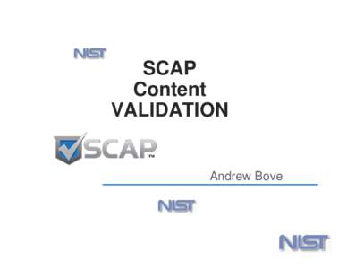 SCAP Content VALIDATION Andrew Bove