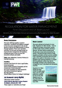 REGULATION FOR WATER MANAGEMENT Panel Discussion and UK Book Launch Hosted by the Oxford Water Network and sponsored by the Foundation for Water Research  Panel Discussion