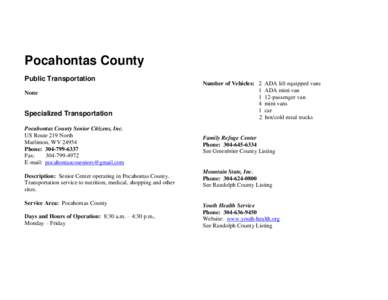 Pocahontas County Public Transportation None Specialized Transportation Pocahontas County Senior Citizens, Inc.