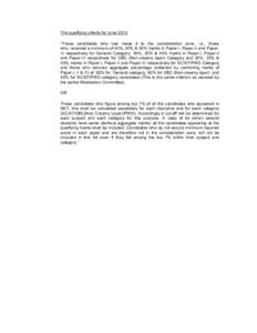 The qualifying criteria for June-2012 “Those candidates who had made it to the consideration zone, i.e., those who received a minimum of 40%, 40% & 50% marks in Paper-I, Paper-II and PaperIII respectively for General C