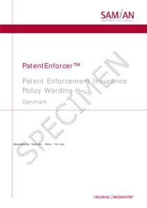 PatentEnforcer™ Patent Enforcement Insurance Policy Wording Denmark  PatentEnforcer -Denmark - Policy - 10v1.doc