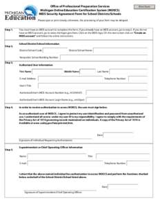 Office of Professional Preparation Services Michigan Online Education Certification System (MOECS) MEIS Security Agreement Form for School Districts/Schools Print Form