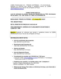 COBRA TECNOLOGIA S.A - PREGÃO ELETRÔNICO - Nº  – Aquisição de uniformes para atender a assistência técnica da COBRA TECNOLOGIA S.A por meio de Ata de Registro de Preços. www.licitacoes-e.com.br  CO