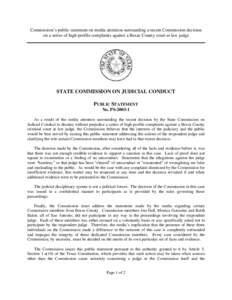 Commission’s public statement on media attention surrounding a recent Commission decision on a series of high-profile complaints against a Bexar County court at law judge STATE COMMISSION ON JUDICIAL CONDUCT PUBLIC STA