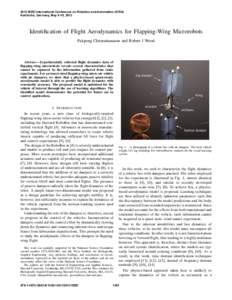 2013 IEEE International Conference on Robotics and Automation (ICRA) Karlsruhe, Germany, May 6-10, 2013 Identification of Flight Aerodynamics for Flapping-Wing Microrobots Pakpong Chirarattananon and Robert J Wood