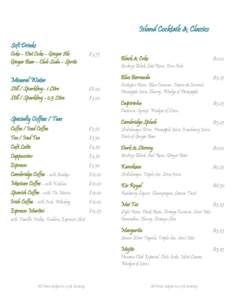 Island Cocktails & Classics Soft Drinks Coke – Diet Coke – Ginger Ale Ginger Beer – Club Soda – Sprite  $ 3.75