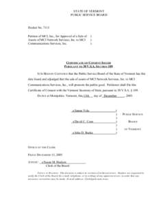 STATE OF VERMONT PUBLIC SERVICE BOARD Docket No[removed]Petition of MCI, Inc., for Approval of a Sale of Assets of MCI Network Services, Inc. to MCI