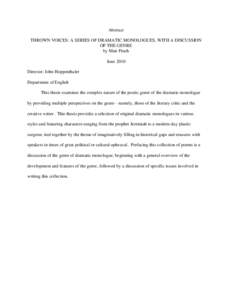 Abstract THROWN VOICES: A SERIES OF DRAMATIC MONOLOGUES, WITH A DISCUSSION OF THE GENRE by Matt Finch June 2010 Director: John Hoppenthaler