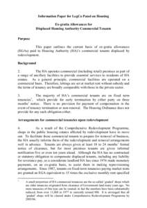 Information Paper for LegCo Panel on Housing Ex-gratia Allowances for Displaced Housing Authority Commercial Tenants Purpose This paper outlines the current basis of ex-gratia allowances (EGAs) paid to Housing Authority 