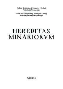 Wydział Geoinżynierii, Górnictwa i Geologii Politechniki Wrocławskiej Faculty of Geoengineering, Mining and Geology Wrocław University of Technology  Vol. I (2014)