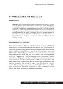 doi:[removed]FEJF2014.59.kovacevic  WHO MURDERED JOE MAGARAC? Ivan Kovacevic Abstract: The article examines the origin of an American steel industry mythical hero, Joe Magarac. The analysis is based on the original text b