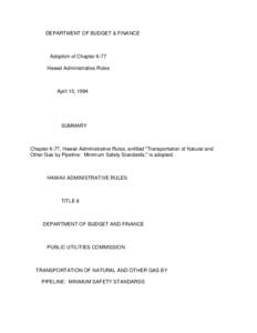 DEPARTMENT OF BUDGET & FINANCE  Adoption of Chapter 6-77 Hawaii Administrative Rules  April 15, 1994