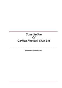 Constitution Of Carlton Football Club Ltd Amended 22 December 2015