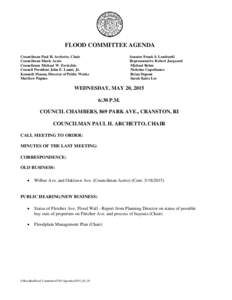 FLOOD COMMITTEE AGENDA Councilman Paul H. Archetto, Chair Councilman Mario Aceto Councilman Michael W. Favicchio Council President John E. Lanni, Jr. Kenneth Mason, Director of Public Works