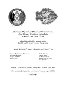 Biological, Physical, and Chemical Characteristics of the Cloquet River from Indian Lake to Island Lake, [removed]A Joint Effort of the 1854 Authority and the Fond du Lac Division of Resource Management