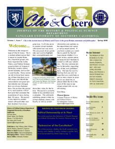 Clio & Cicero  JOURNAL OF THE HISTORY & POLITICAL SCIENCE DEPARTMENT VANGUARD UNIVERSITY OF SOUTHERN CALIFORNIA Volume 1, Issue 1 Clio is the ancient muse of History and Cicero is the great Roman statesman and philosophe