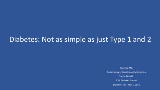 Diabetes: Not as simple as type 1 and type 2