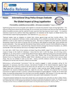 Media Release Date: January 2012 Issue:  International Drug Policy Groups Evaluate