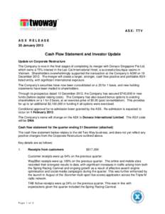 ASX: TTV ASX RELEASE 30 January 2013 Cash Flow Statement and Investor Update Update on Corporate Restructure