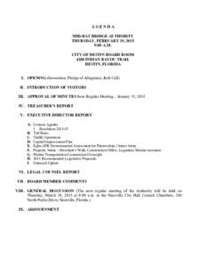 AGENDA MID-BAY BRIDGE AUTHORITY THURSDAY, FEBRUARY 19, 2015 9:00 A.M. CITY OF DESTIN BOARD ROOM 4200 INDIAN BAYOU TRAIL