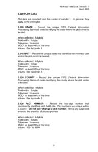 Northeast Field Guide, Version 1.7 March[removed]PLOT DATA Plot data are recorded from the center of subplot 1. In general, they apply to the entire plot.