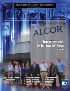 Thermodynamics / Alcor Life Extension Foundation / Robert Ettinger / Saul Kent / Cryopreservation / Life extension / Immortality / Vitrification / James Bedford / Cryonics / Temperature / Cold