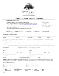 A branch of Atlanta’s John Marshall Law School  APPLICATION FOR REGULAR ADMISSION APPLICATION INSTRUCTIONS Office of Admissions 516 Drayton St.