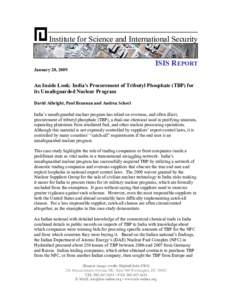 Institute for Science and International Security ISIS REPORT January 28, 2009 An Inside Look: India’s Procurement of Tributyl Phosphate (TBP) for its Unsafeguarded Nuclear Program