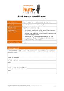 Job& Person Specification Title of Position Case Manager, Home and Community Care Services  Reports To