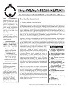THE PREVENTION REPORT The National Resource Center for Family Centered Practice THE PREVENTION REPORT, published twice yearly, is a publication of the