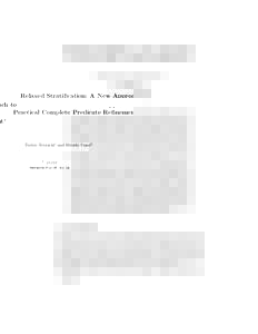 Relaxed Stratification: A New Approach to Practical Complete Predicate Refinement⋆ Tachio Terauchi1 and Hiroshi Unno2 1  JAIST