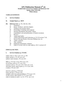 APA Publication Manual, 6th ed. Detailed Index for In-Text Citations and Reference List Spring Arbor University White Library TABLE of CONTENTS I.