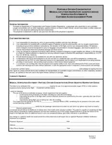 PORTABLE OXYGEN CONCENTRATOR MEDICAL (OR OTHER RESPIRATORY ASSISTIVE DEVICE) VERIFICATION STATEMENT & CUSTOMER ACKNOWLEDGEMENT FORM  GENERAL INFORMATION