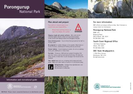 Porongurup  National Park Plan ahead and prepare Your safety in natural areas is our concern but your responsibility.