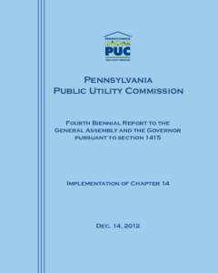 Pennsylvania Public Utility Commission Fourth Biennial Report to the General Assembly and the Governor pursuant to section 1415